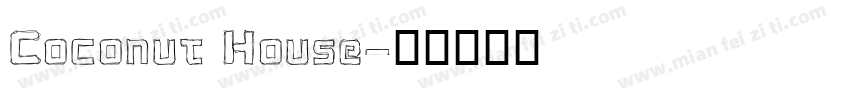 Coconut House字体转换
